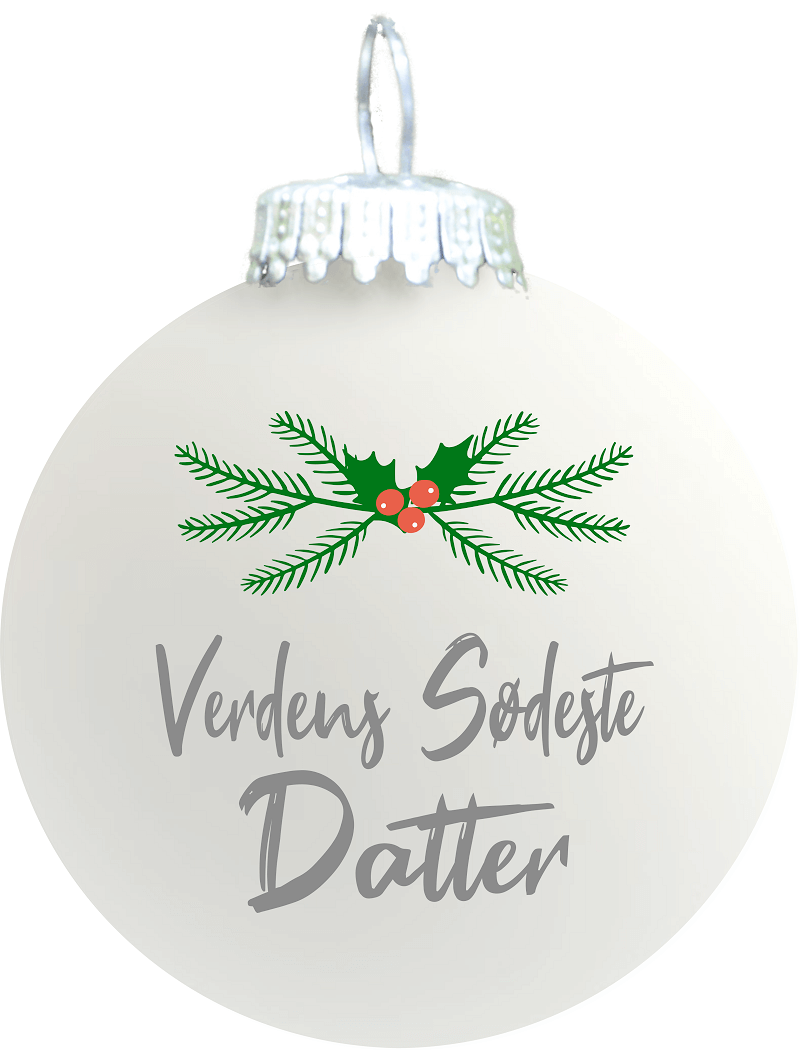 Julekugle Mat Hvid  Quot Verdens Sødeste Datter Quot
