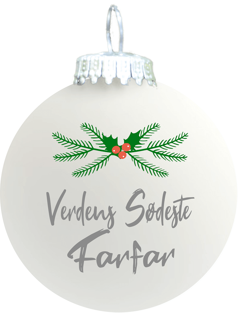 Julekugle Mat Hvid  Quot Verdens Sødeste Farfar Quot