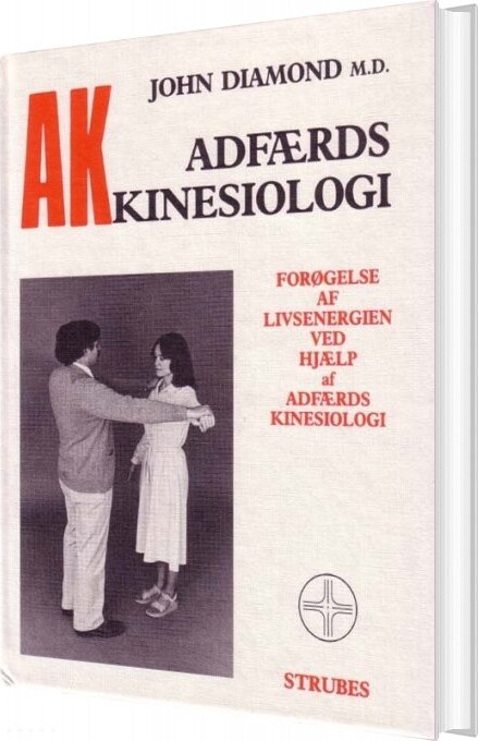 A K Adfærds Kinesiologi   John Diamond   Bog