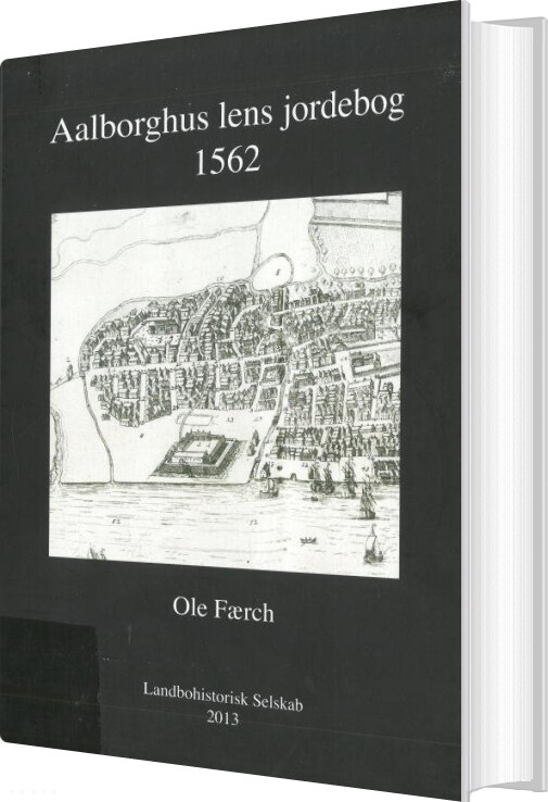 Aalborghus Lens Jordebog 1562   Ole Færch   Bog