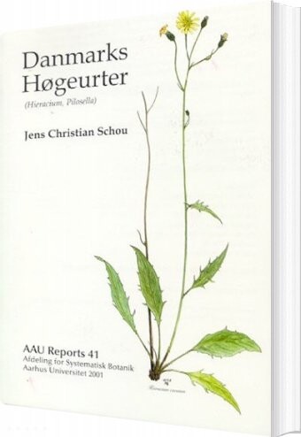 Aau Reports Danmarks Høgeurter   Jens Christian Schou   Bog