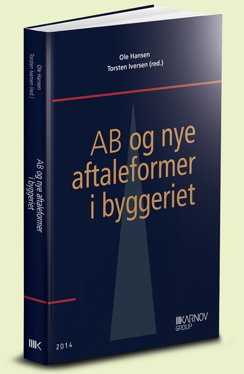 Ab Og Nye Aftaleformer I Byggeriet   Torsten Iversen   Bog