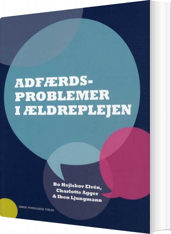 Adfærdsproblemer I ældreplejen   Bo Hejlskov Elv? N   Bog