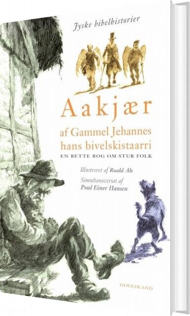 Af Gammel Jehannes Hans Bivelskistaarri   Jeppe Aakjær   Bog
