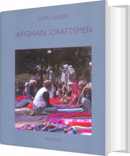 Afghan Craftsmen   Asta Olesen   English Book