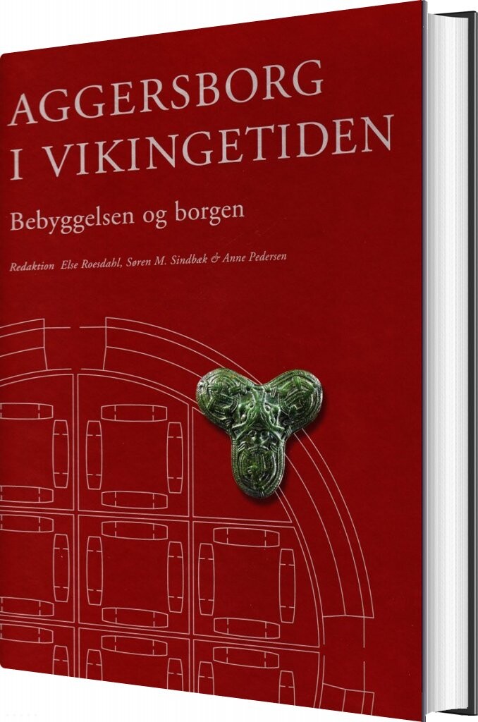 Aggersborg I Vikingetiden   Anne Pedersen   Bog