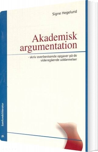 Akademisk Argumentation   Signe Hegelund   Bog