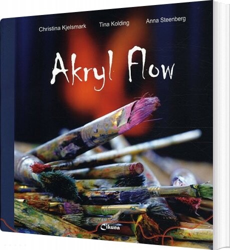 Akryl Flow   Christina Kjelsmark   Bog