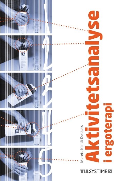 Aktivitetsanalyse I Ergoterapi   Merete Klindt Dekkers   Bog