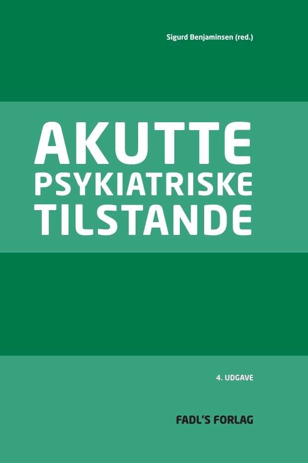 Akutte Psykiatriske Tilstande   Sigurd Benjaminsen   Bog