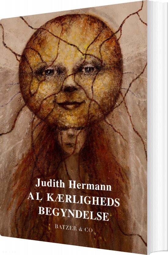 Al Kærligheds Begyndelse   Judith Hermann   Bog