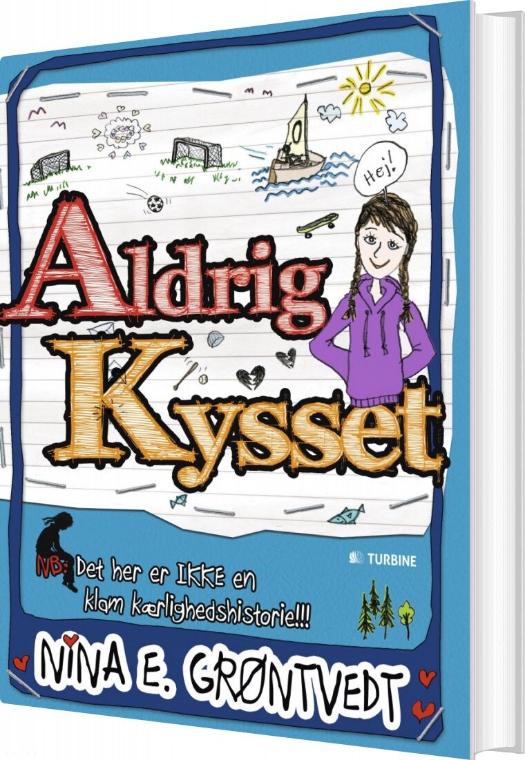 Aldrig Kysset   Nina E  Grøntvedt   Bog