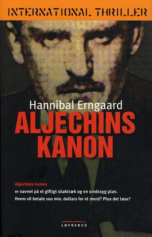Aljechins Kanon   Hannibal Erngaard   Bog