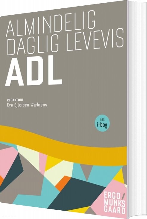 Almindelig Daglig Levevis   Adl   Eva Ejlersen Wæhrens   Bog