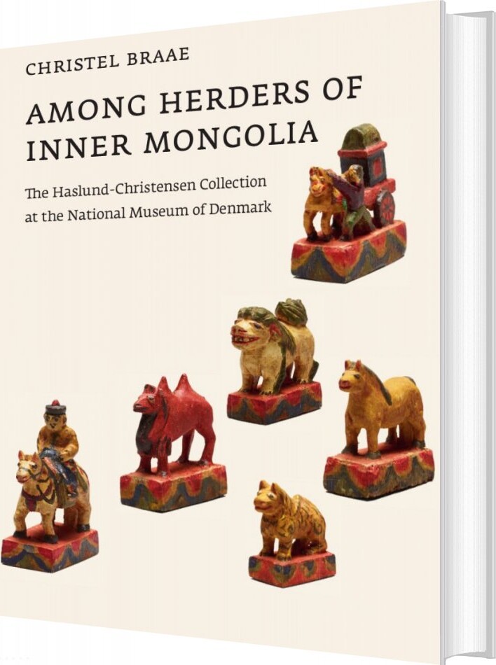 Among Herders Of Inner Mongolia   Christel Braae   English Book