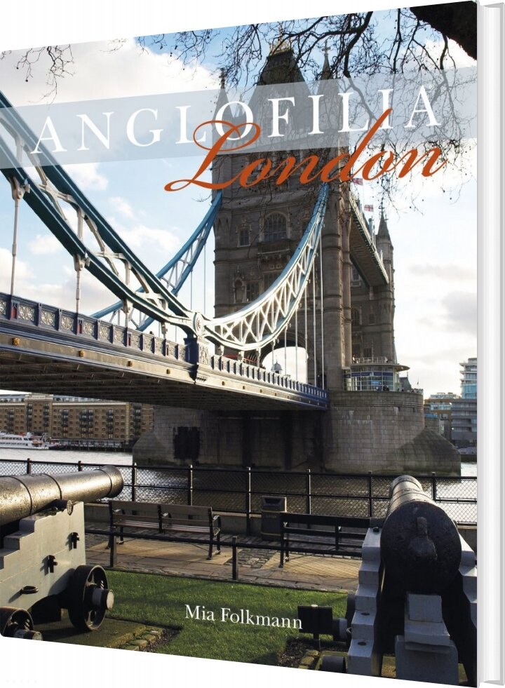Anglofilia London   Mia Folkmann   Bog