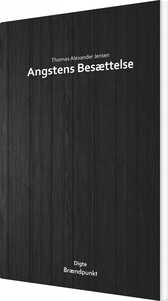 Angstens Besættelse   Thomas Alexander Jensen   Bog
