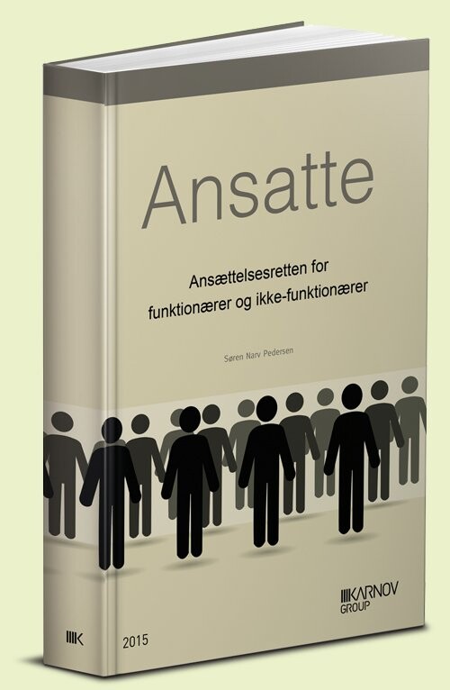 Ansatte   Ansættelsesretten For Funktionærer Og Ikke Funktionærer   Søren Narv Pedersen   Bog