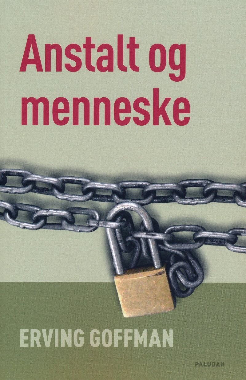 Anstalt Og Menneske   Erving Goffman   Bog