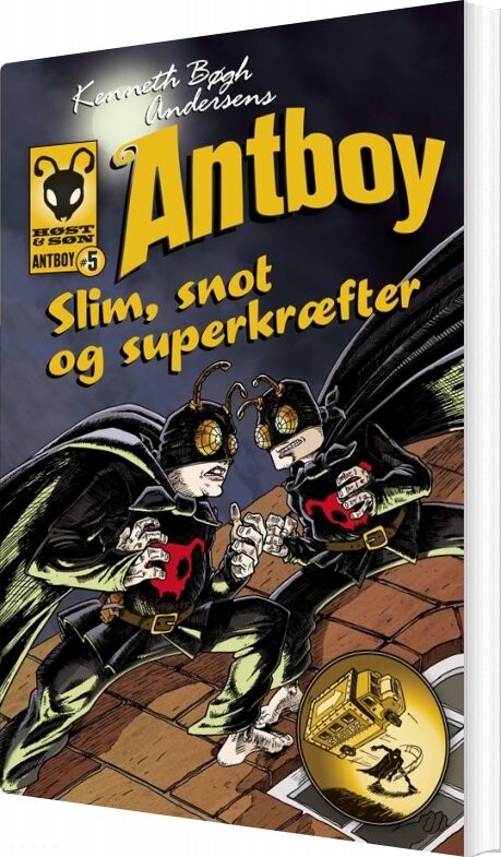 Antboy 5   Slim  Snot Og Superkræfter   Kenneth Bøgh Andersen   Bog