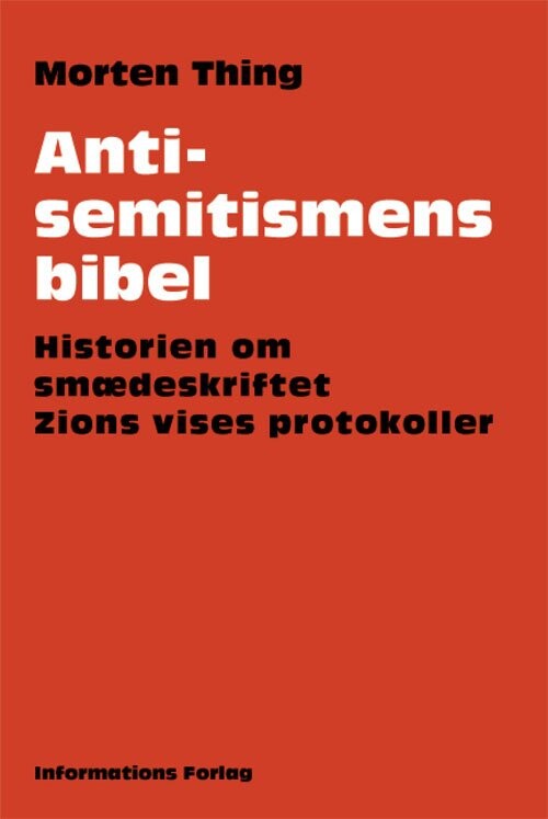 Antisemitismens Bibel   Morten Thing   Bog