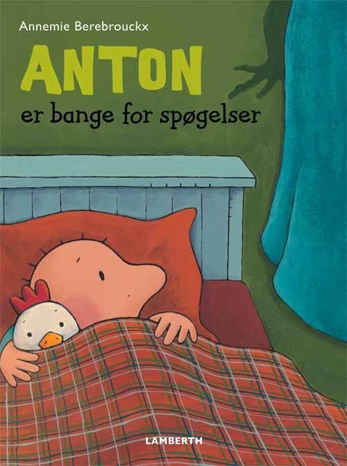 Anton Er Bange For Spøgelser   Annemie Berebrouckx   Bog