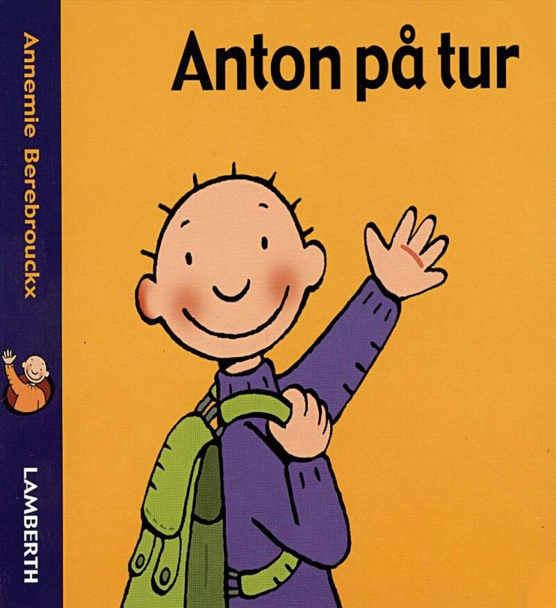 Anton På Tur   Annemie Berebrouckx   Bog