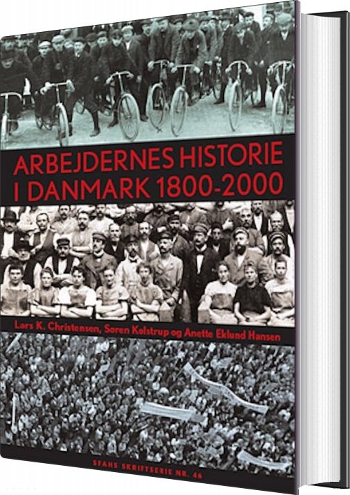 Arbejdernes Historie I Danmark 1800 2000   Søren Kolstrup   Bog
