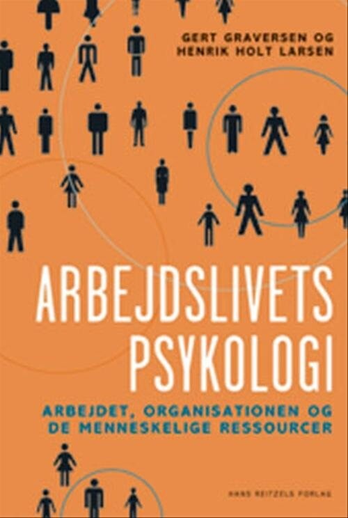 Arbejdslivets Psykologi   Henrik Holt Larsen   Bog