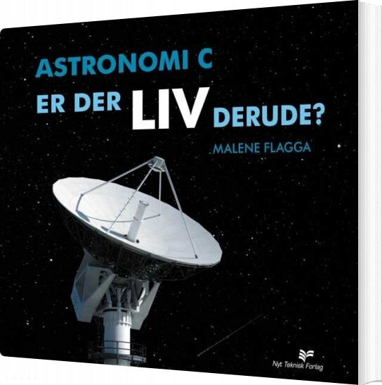 Astronomi C   Er Der Liv Derude    Malene Steen Nielsen Flagga   Bog