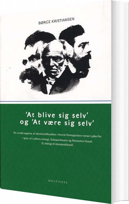 At Blive Sig Selv Og At Være Sig Selv   Børge Kristiansen   Bog