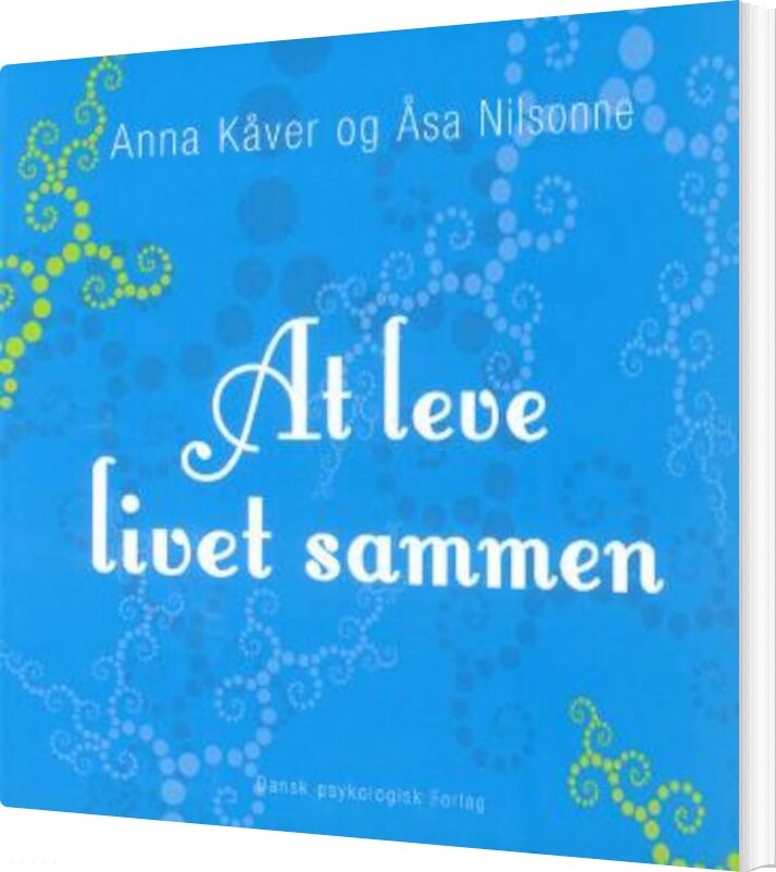 At Leve Livet Sammen   Anna Kåver   Bog
