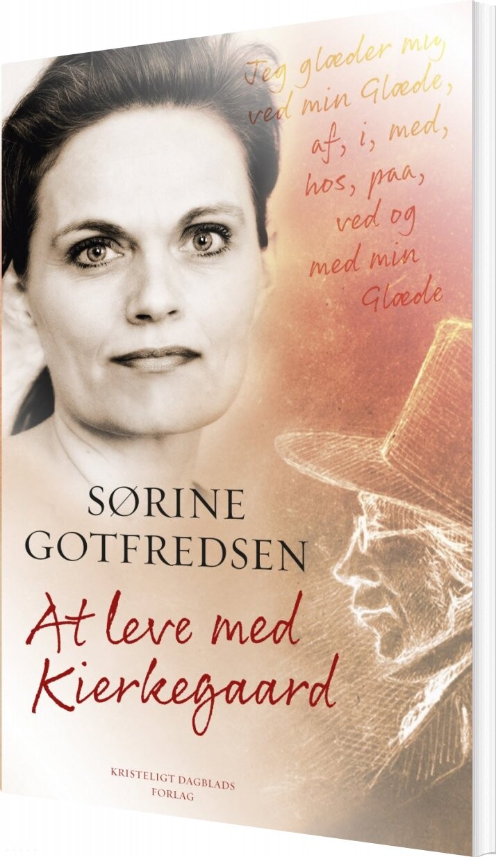 At Leve Med Kierkegaard   Sørine Gotfredsen   Bog