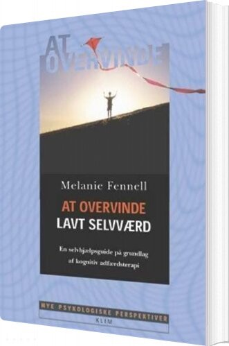 At Overvinde Lavt Selvværd   Melanie Fennell   Bog