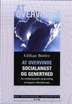 At Overvinde Socialangst Og Generthed   Gillian Butler   Bog