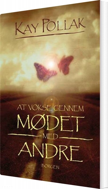 At Vokse Gennem Mødet Med Andre   Kay Pollak   Bog