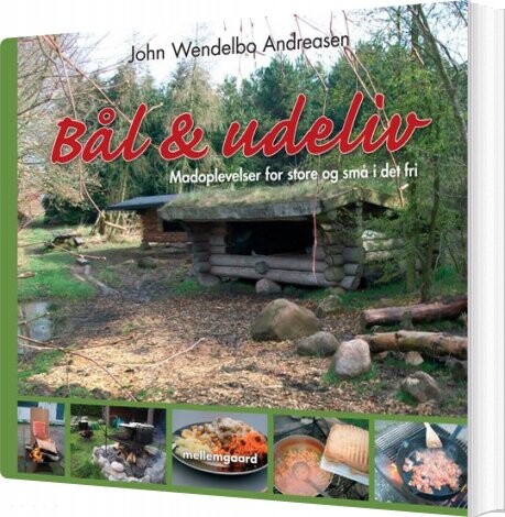 Bål Og Udeliv   John Wendelbo Andreasen   Bog