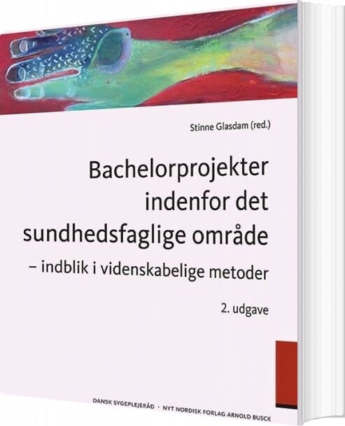 Bachelorprojekter Indenfor Det Sundhedsfaglige Område   Helle Winther   Bog