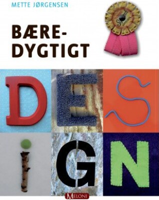 Bæredygtigt Design   Mette Jørgensen   Bog