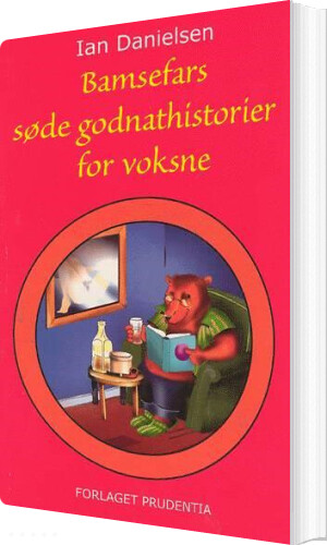 Bamsefars Søde Godnathistorier For Voksne   Ian Danielsen   Bog