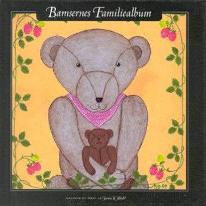 Bamsernes Familiealbum   Sunna K  Blædel   Bog