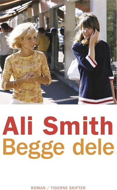 Begge Dele   Ali Smith   Bog