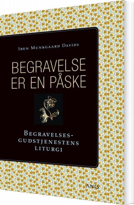 Begravelse Er En Påske   Iben Munkgaard Davids   Bog