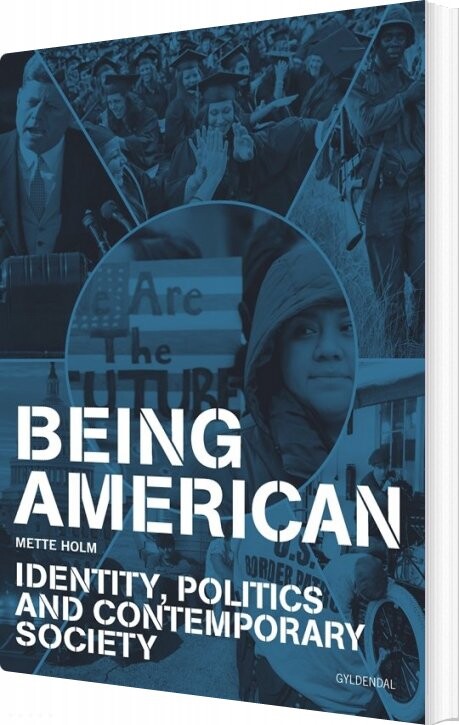 Being American   Mette Holm   Bog