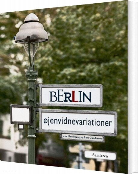 Berlin   øjenvidnevariationer   Jens Blendstrup   Bog