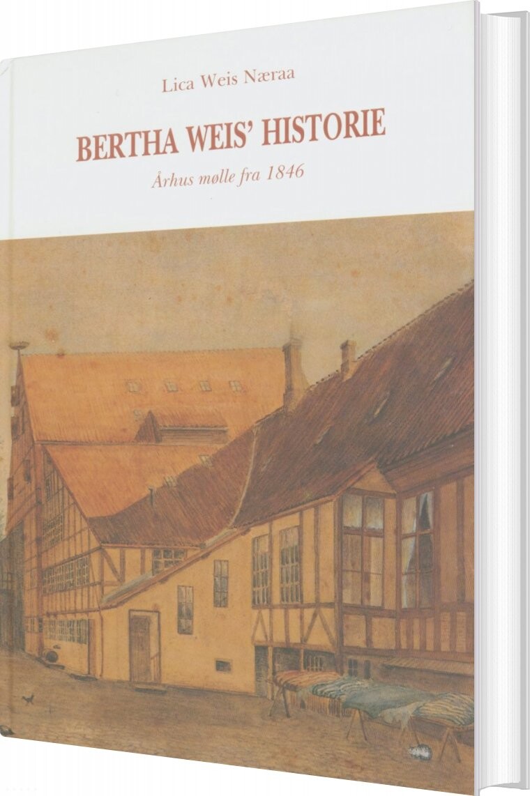 Bertha Weis  Historie   Lica Weis Nærå   Bog