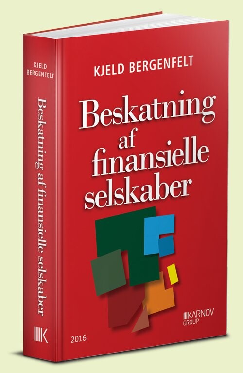 Beskatning Af Finansielle Selskaber   Kjeld Bergenfelt   Bog