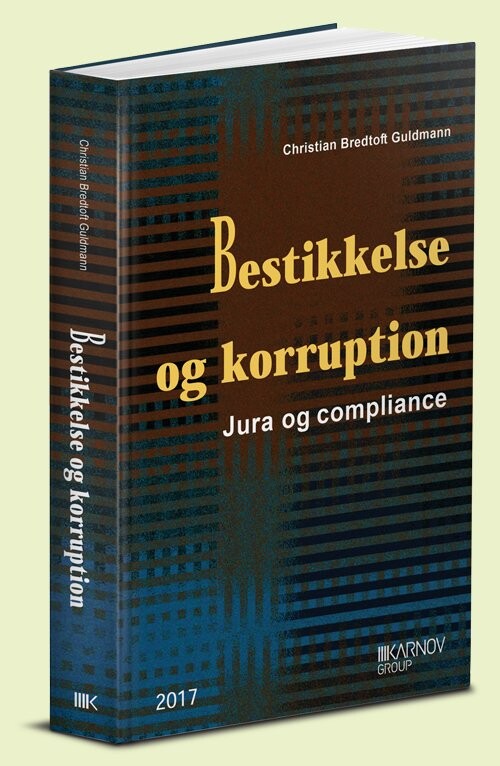 Bestikkelse Og Korruption   Christian Bredtoft Guldmann   Bog