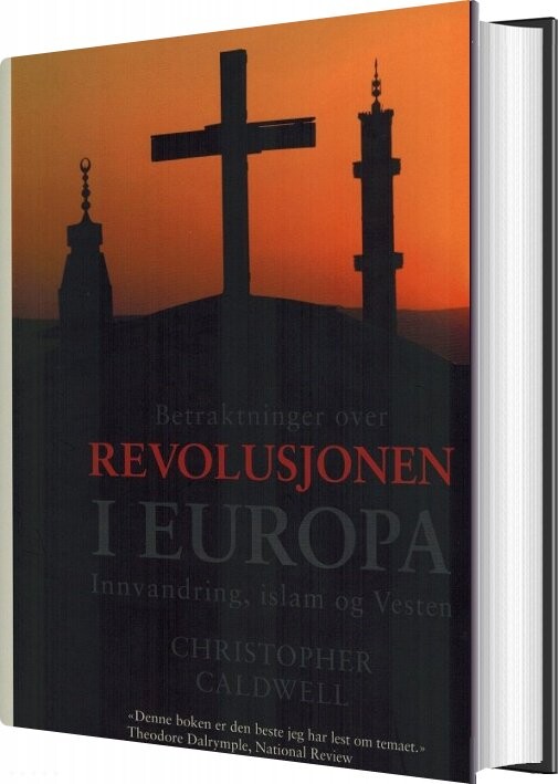Betraktninger Over Revolusjonen I Europa   Christopher Caldwell   Bog