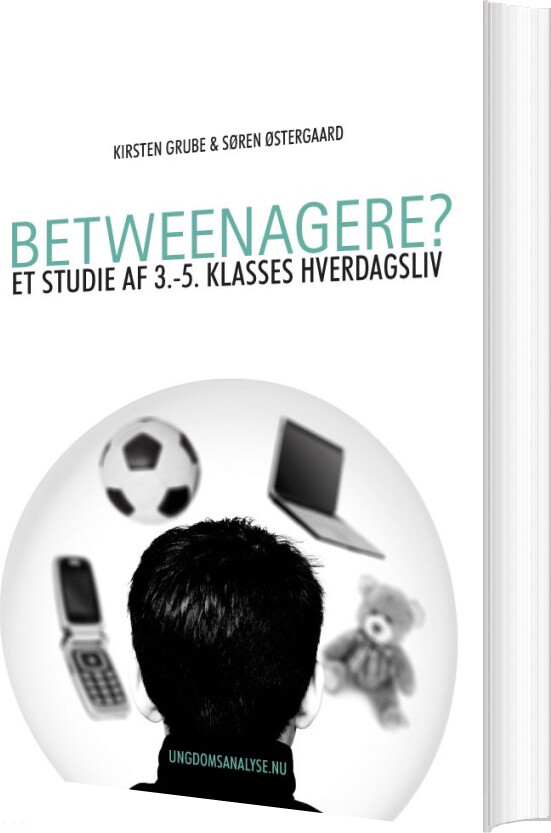Betweenagere  Et Studie Af 3 5  Klasses Hverdagsliv    Søren østergaard   Bog
